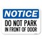 Signmission Do Not Park in Front of Door Heavy-Gauge Aluminum Sign, 12" x 18", A-1218-24146 A-1218-24146 - alternate 1